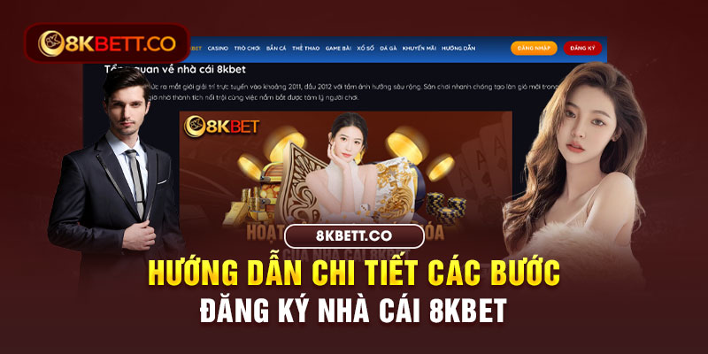 Hướng dẫn chi tiết các bước đăng ký nhà cái 8KBET