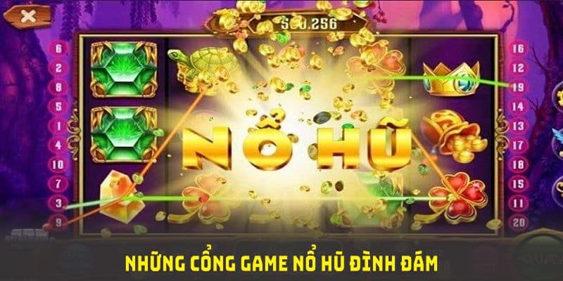 Những cổng game nổ hũ đình đám kết hợp với nổ hũ J88 hiện nay